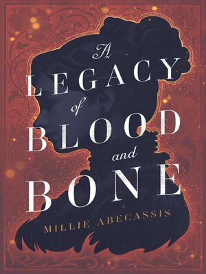 cover image of A Legacy of Blood and Bone